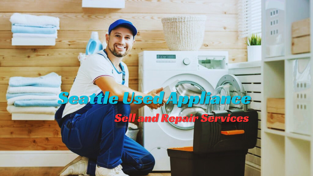 Appliance Repair Services in Seattle